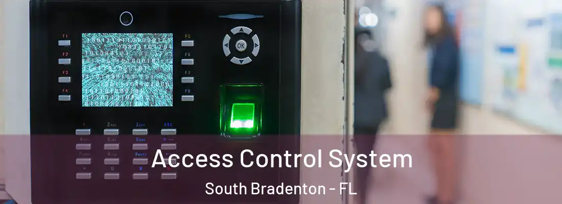  Access Control System South Bradenton - FL