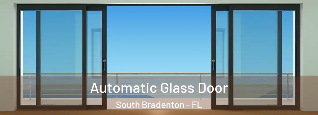 Automatic Glass Door South Bradenton - FL