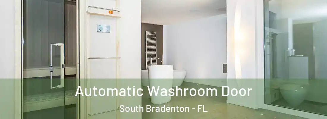 Automatic Washroom Door South Bradenton - FL