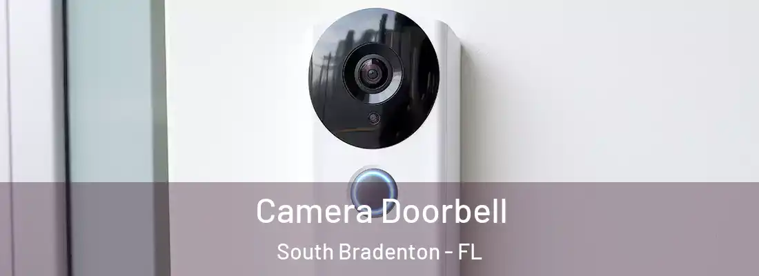 Camera Doorbell South Bradenton - FL