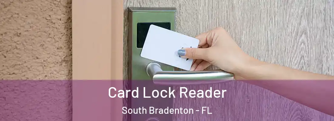  Card Lock Reader South Bradenton - FL
