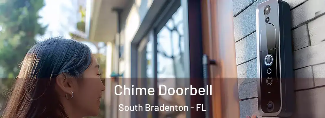  Chime Doorbell South Bradenton - FL