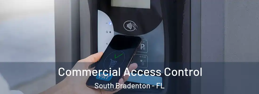 Commercial Access Control South Bradenton - FL