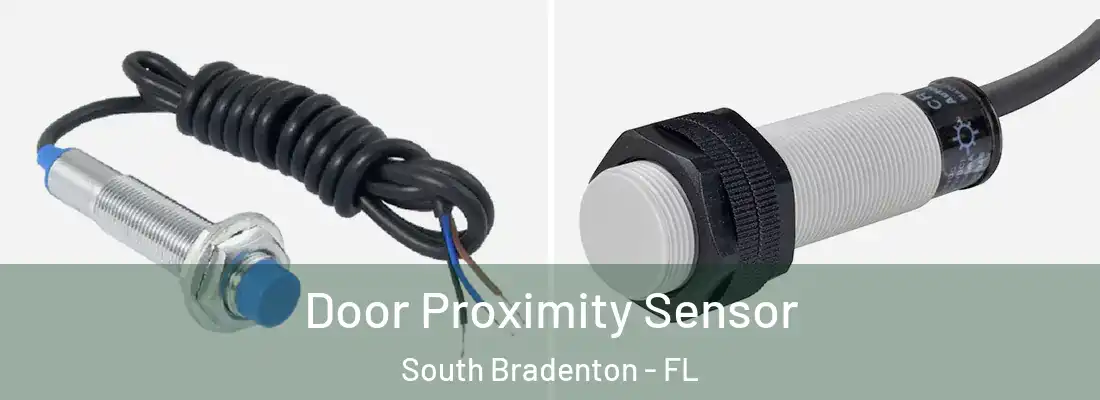  Door Proximity Sensor South Bradenton - FL