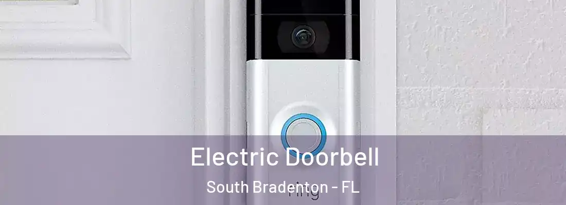 Electric Doorbell South Bradenton - FL