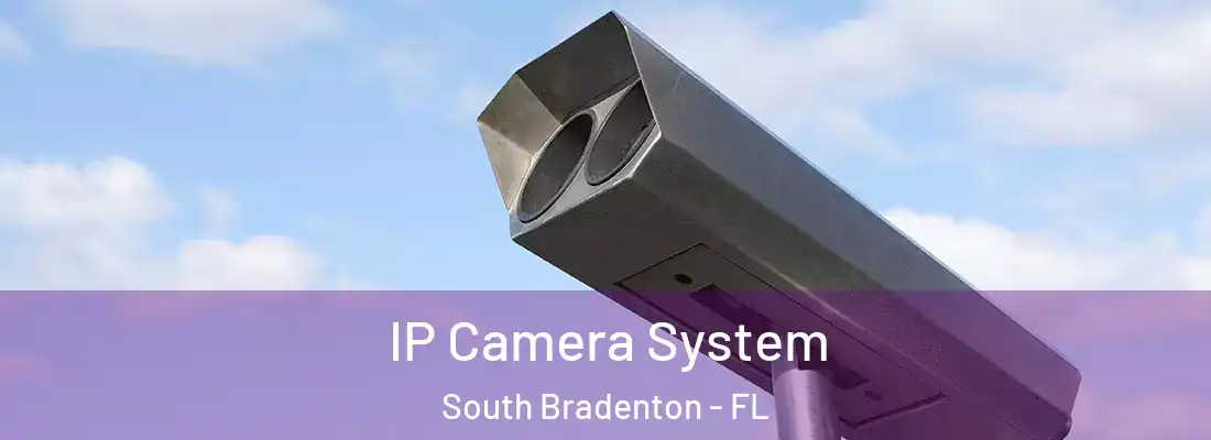  IP Camera System South Bradenton - FL