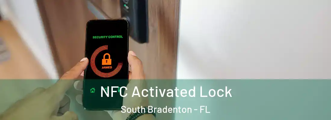  NFC Activated Lock South Bradenton - FL
