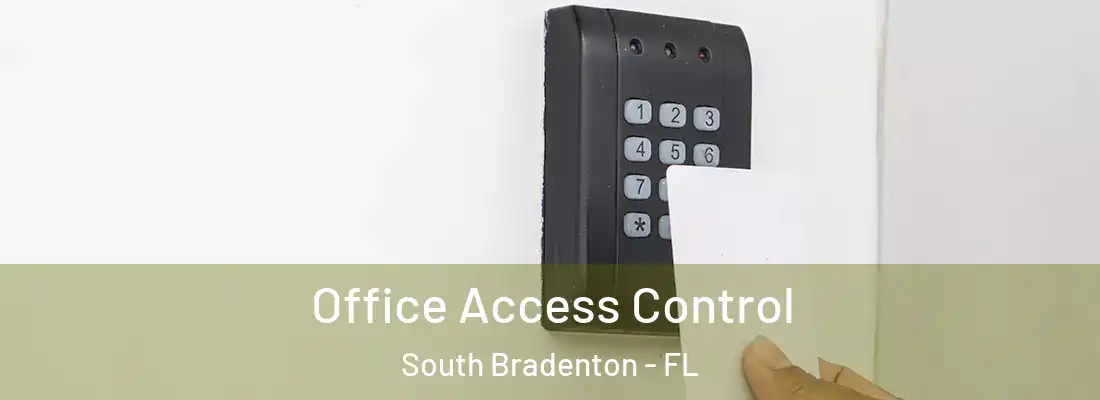  Office Access Control South Bradenton - FL