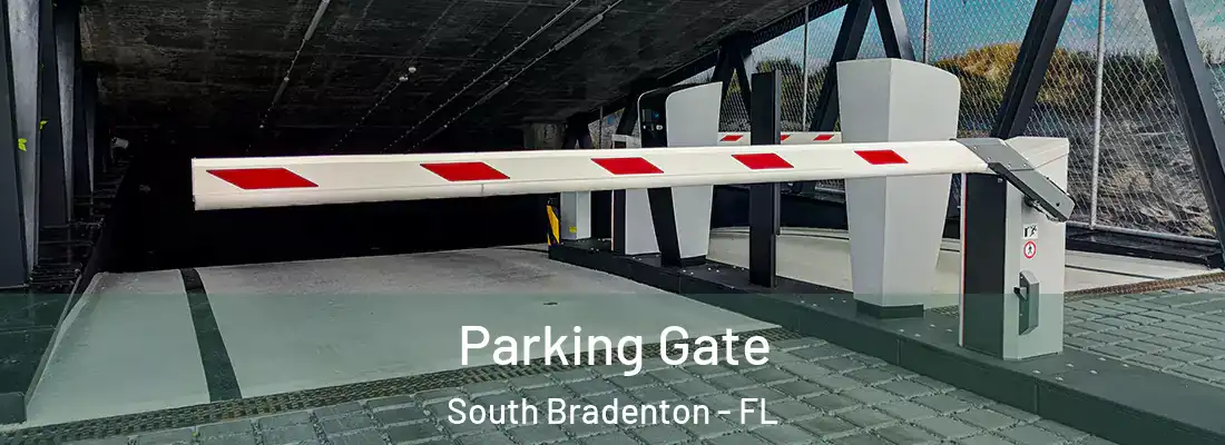 Parking Gate South Bradenton - FL