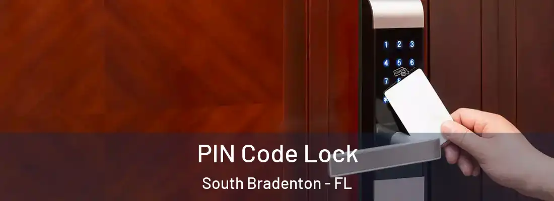  PIN Code Lock South Bradenton - FL