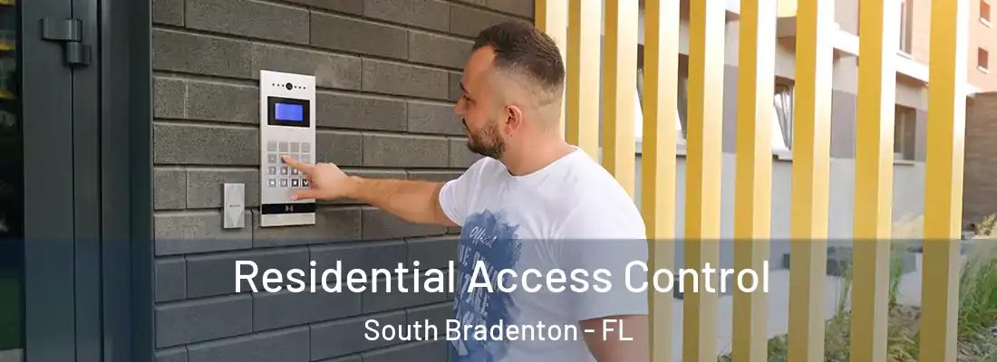  Residential Access Control South Bradenton - FL