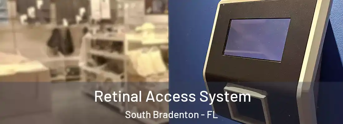  Retinal Access System South Bradenton - FL