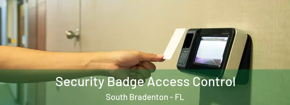  Security Badge Access Control South Bradenton - FL