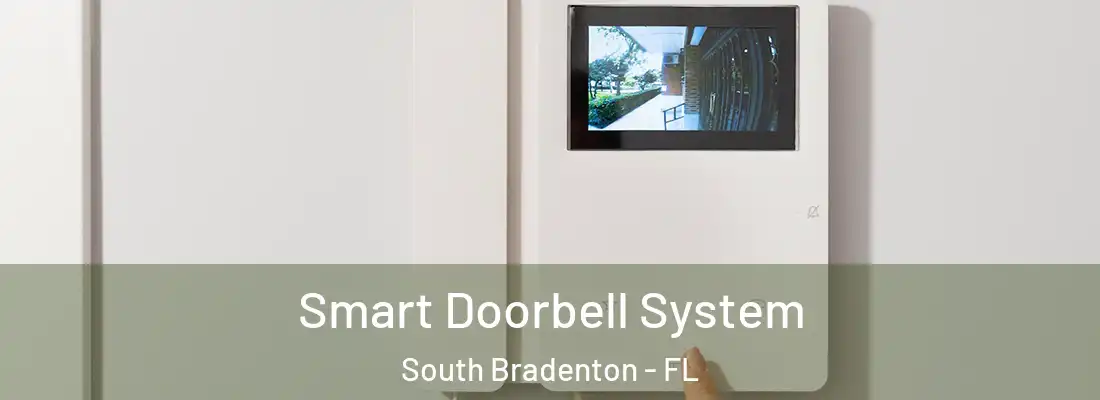 Smart Doorbell System South Bradenton - FL