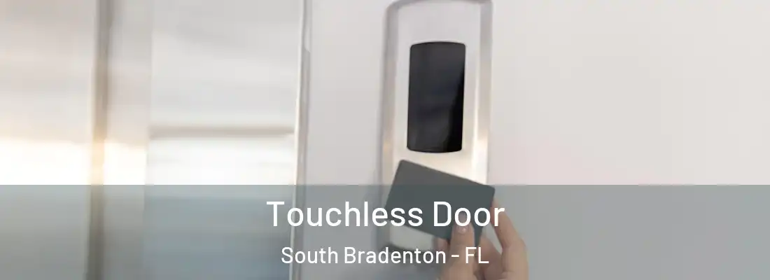 Touchless Door South Bradenton - FL