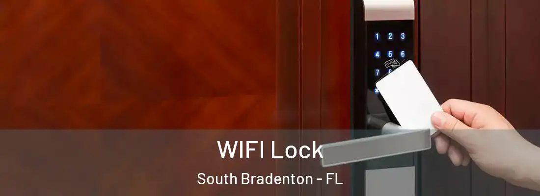  WIFI Lock South Bradenton - FL